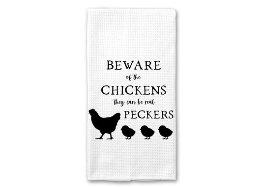Beware of Chickens